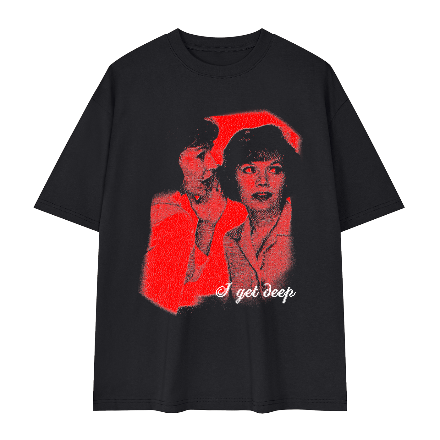 I Get Deep Black T-Shirt